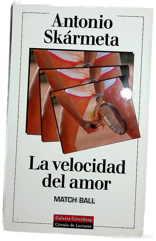 Libros: La velocidad del amor (match ball)