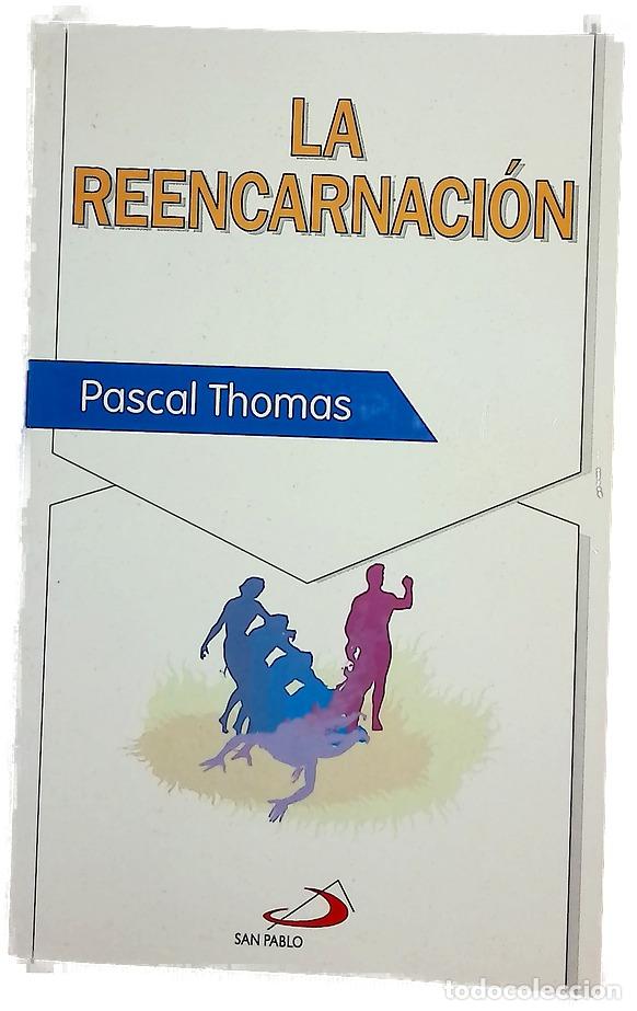 Libros: La reencarnaci&oacute;n - Thomas, Pascal