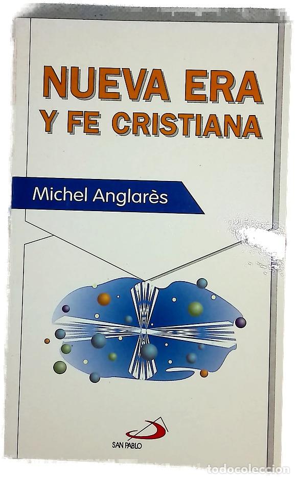 Libros: Nueva era y fe cristiana - Anglar&egrave;s, Michel