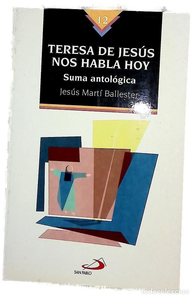 Libros: Teresa de Jes&uacute;s nos habla hoy suma antol&oacute;gica