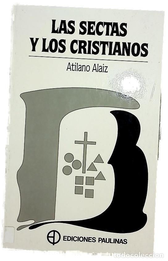 Libros: Las sectas y los cristianos todo lo que hay que saber sobre las sectas