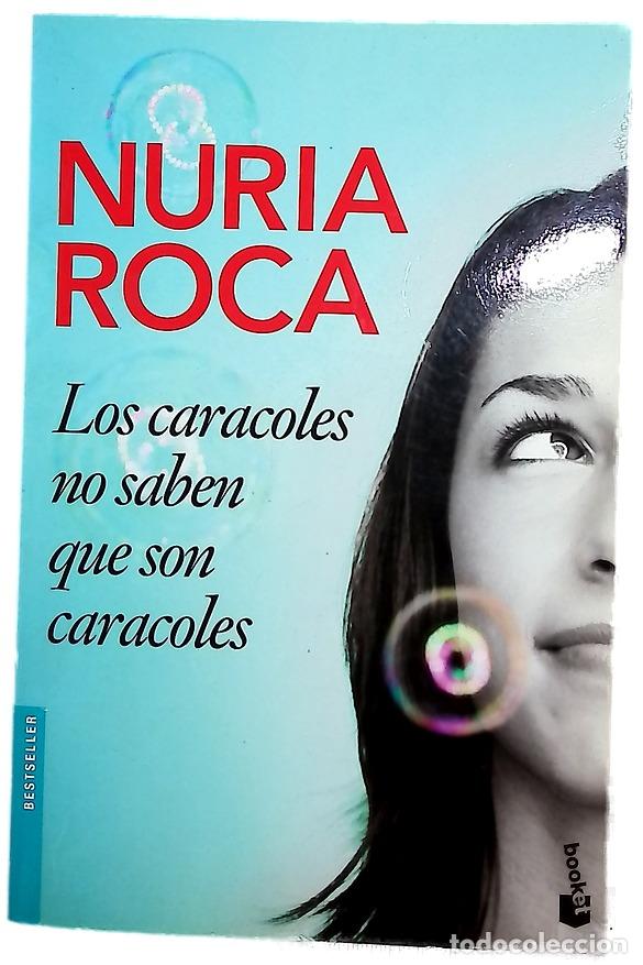 Libros: Los caracoles no saben que son caracoles