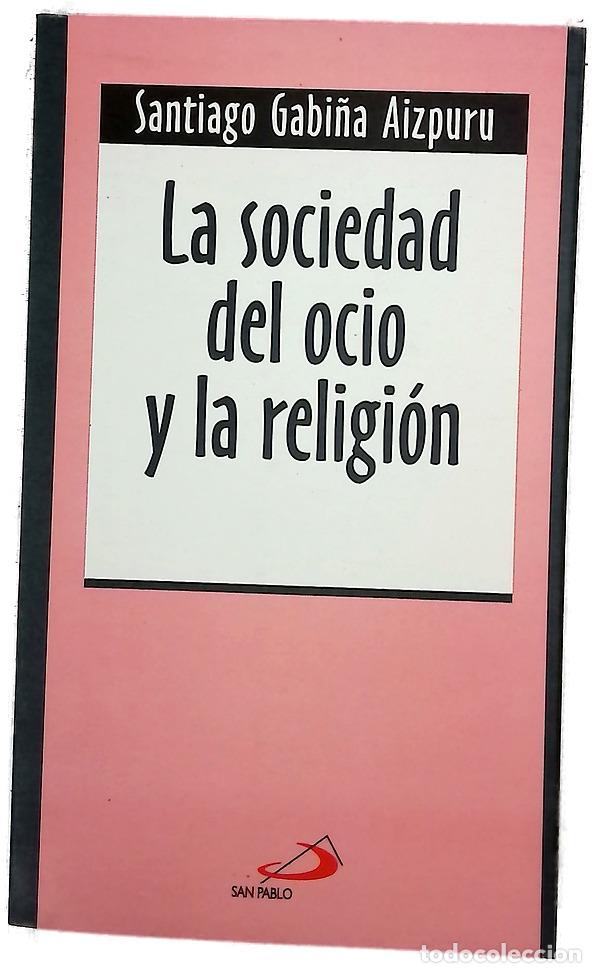 Libros: La sociedad del ocio y la religi&oacute;n