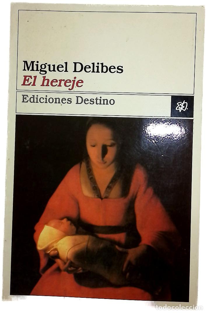 Livres: El hereje - Delibes, Miguel
