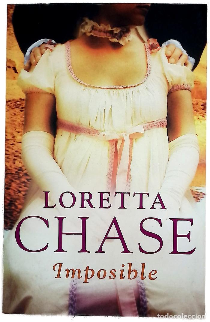 Libros: Imposible - Chase, Loretta Lynda