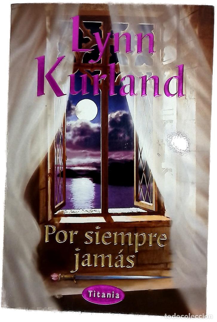 Libros: Por siempre jam&aacute;s - Kurland, Lynn