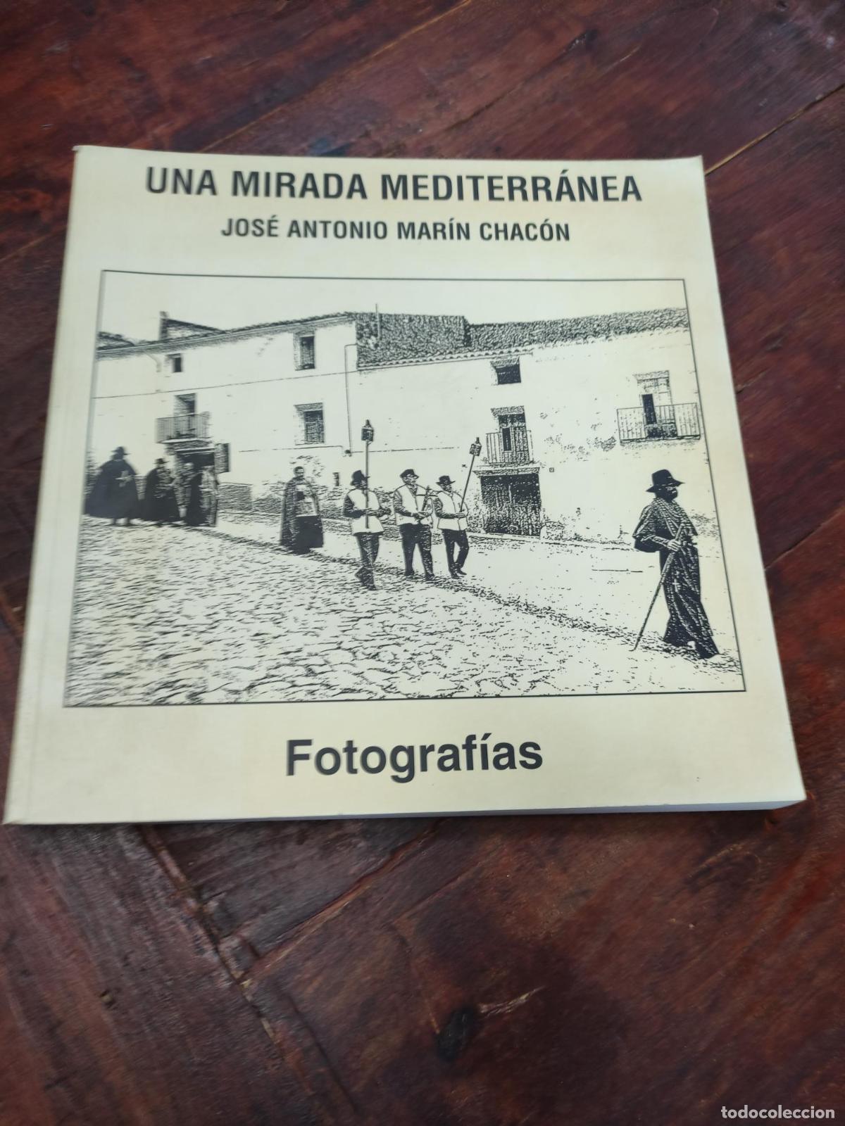 Libros: Una mirada mediterr&aacute;nea - Jos&eacute; Antonio Mar&iacute;n Chac&oacute;n