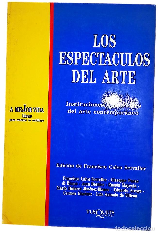 Libros: Los espect&aacute;culos del arte instituciones y funciones del arte contempor&aacute;neo