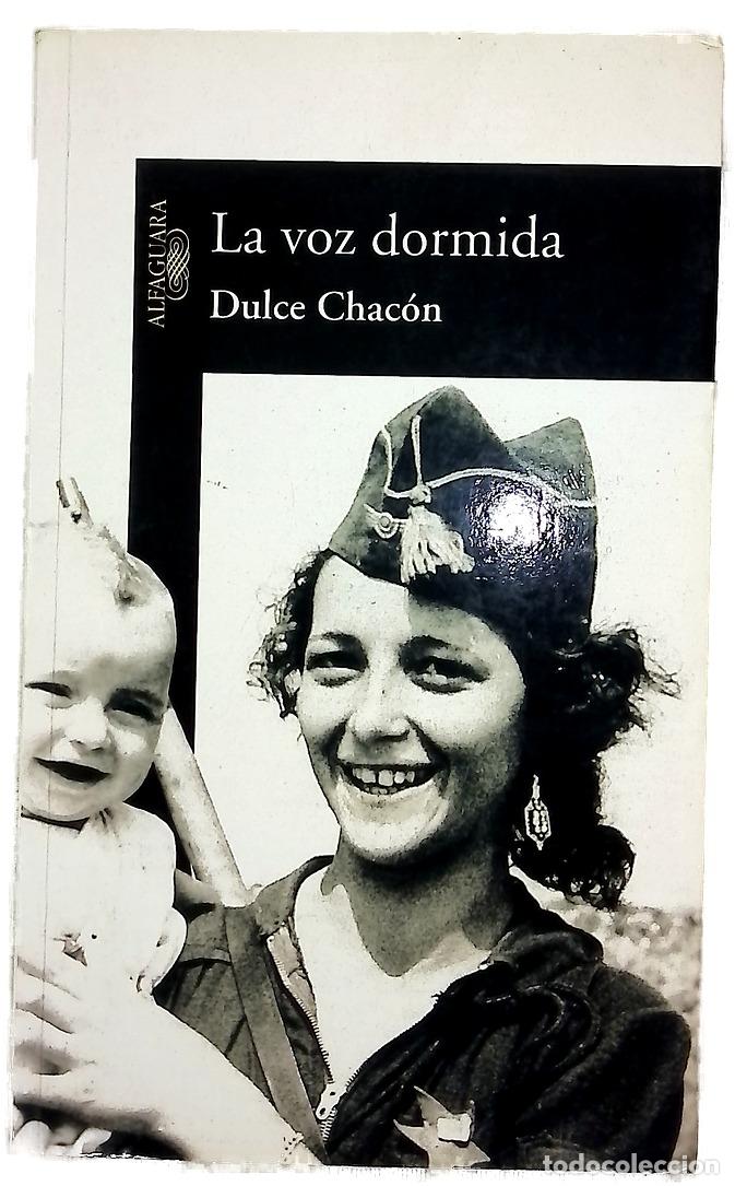 Libros: La voz dormida - Chac&oacute;n, Dulce