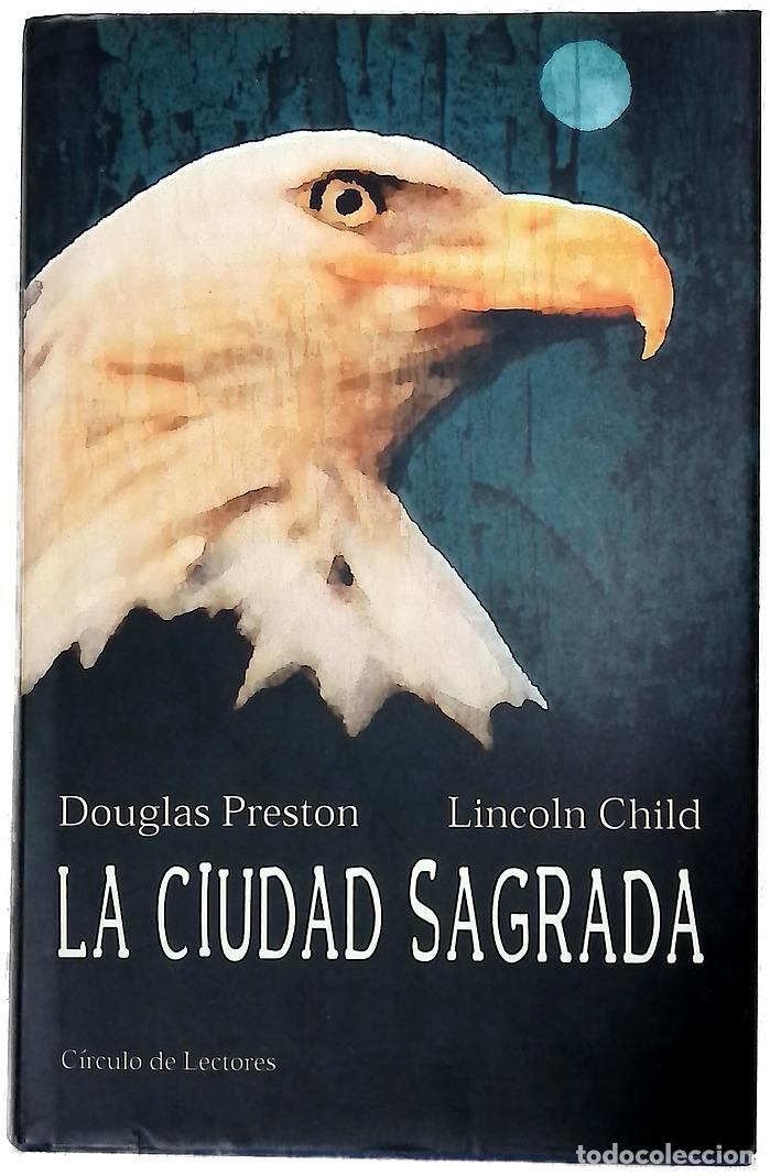 Livros em segunda m&atilde;o: La ciudad sagrada - Preston, Douglas J; Child, Lincoln