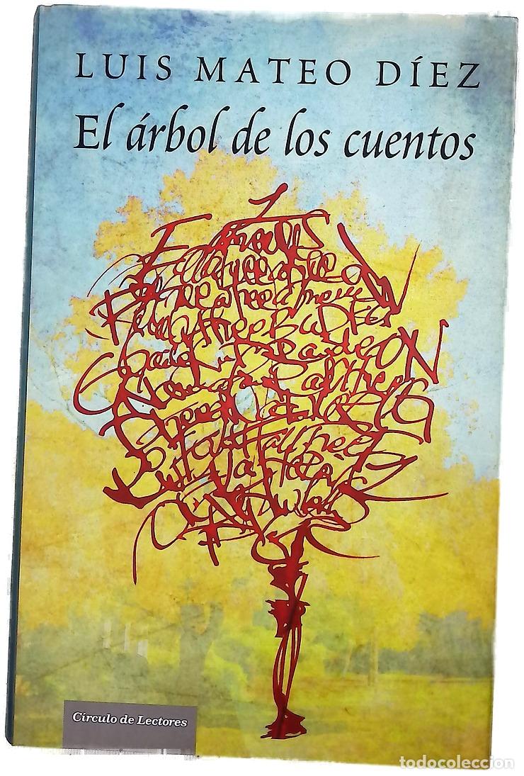 Libros: El &aacute;rbol de los cuentos - D&iacute;ez, Luis Mateo
