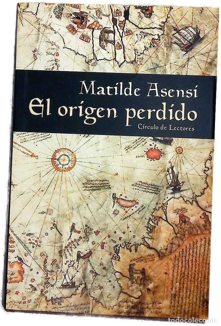 Libros: El origen perdido - Asensi, Matilde