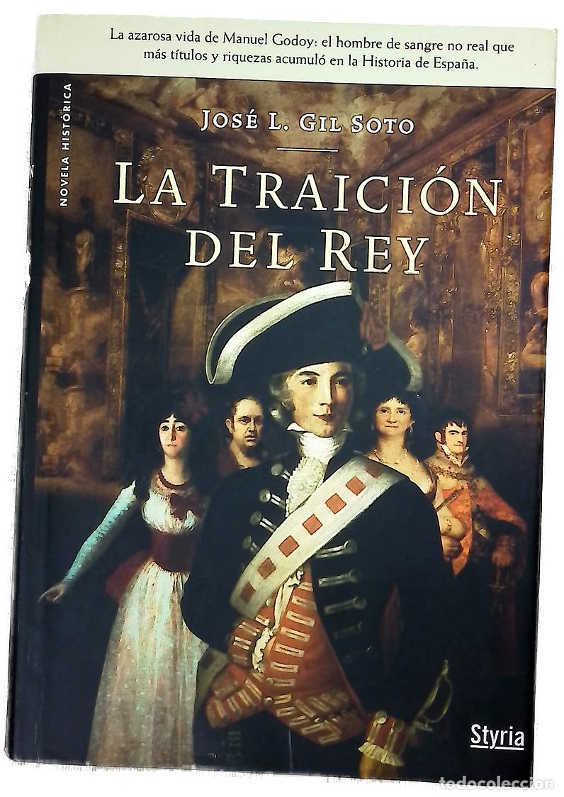 Libros: La traici&oacute;n del rey - Gil Soto, Jos&eacute; L