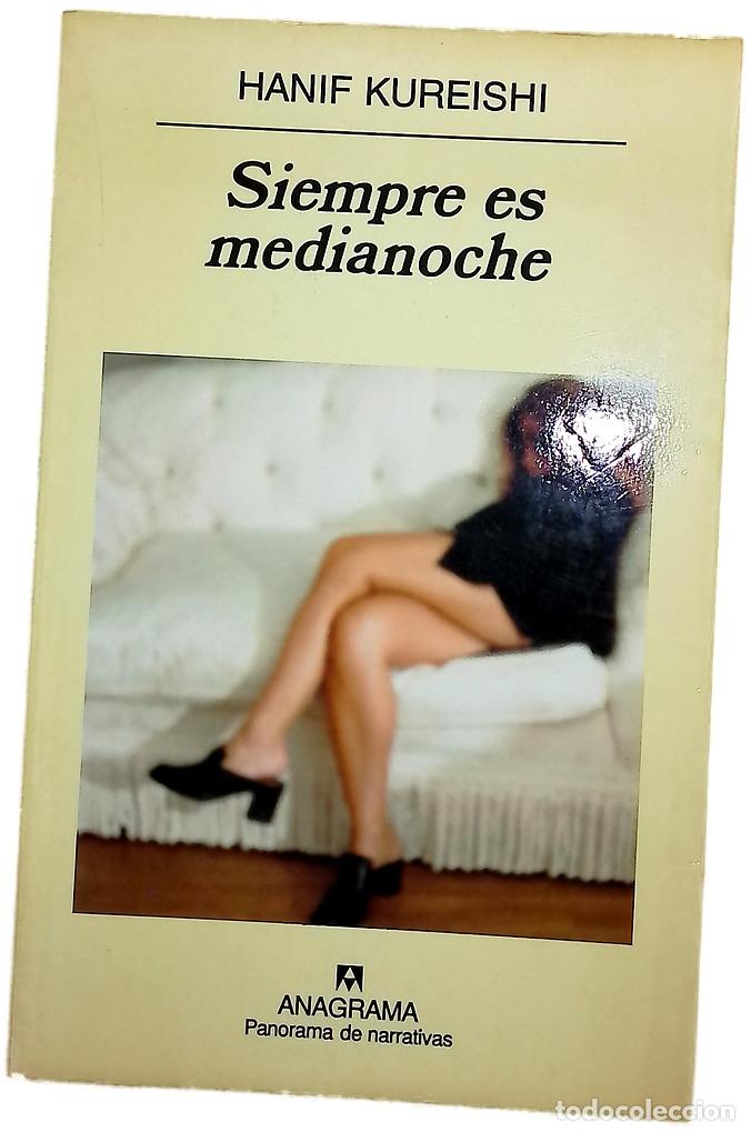 Libros: Siempre es medianoche - Kureishi, Hanif