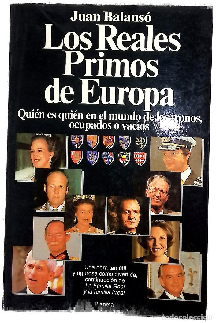 Libros: Los reales primos de Europa qui&eacute;n es qui&eacute;n en el mundo de los tronos ocupados o vac&iacute;os