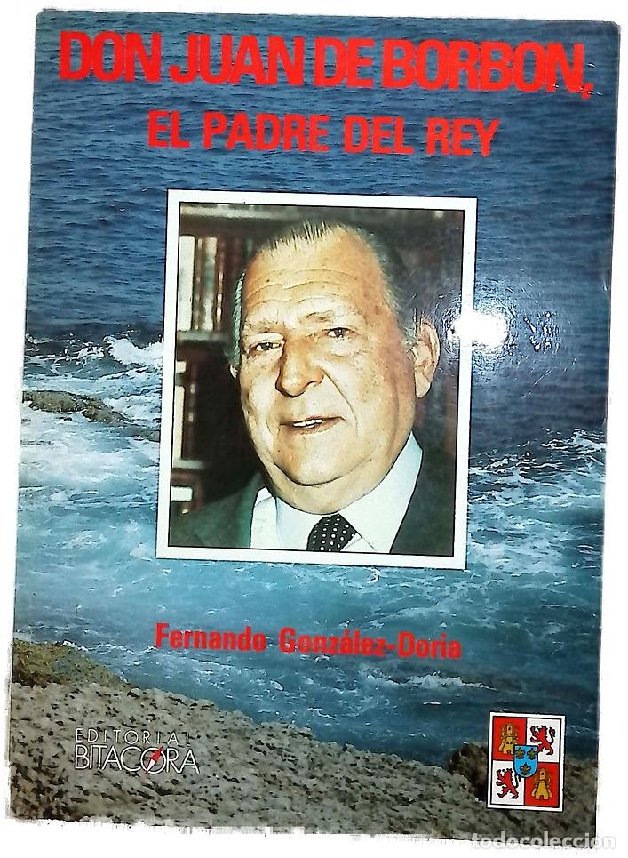 Libros: Don Juan de Borb&oacute;n, el padre del Rey
