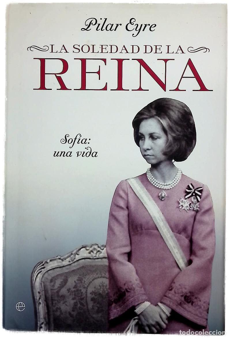 Libros: La soledad de la reina - Eyre, Pilar