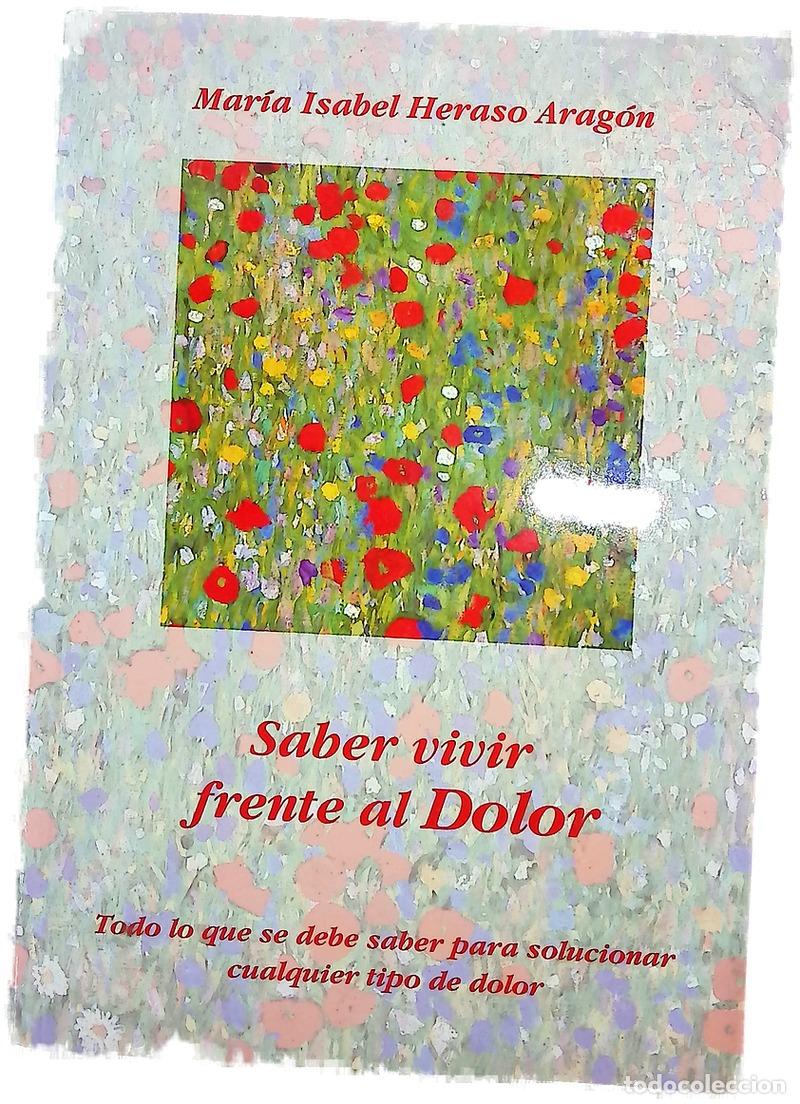 Libros: Saber vivir frente al dolor lo que se debe saber para solucionar cualquier tipo de dolor