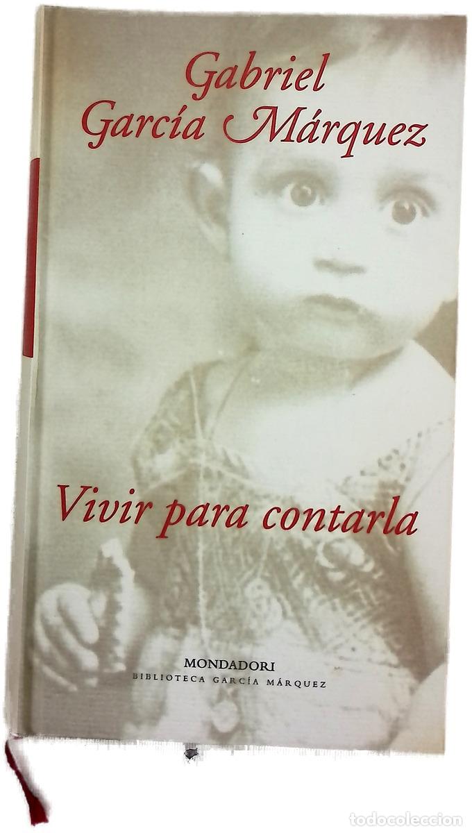 Libros: Vivir para contarla - Garc&iacute;a M&aacute;rquez, Gabriel