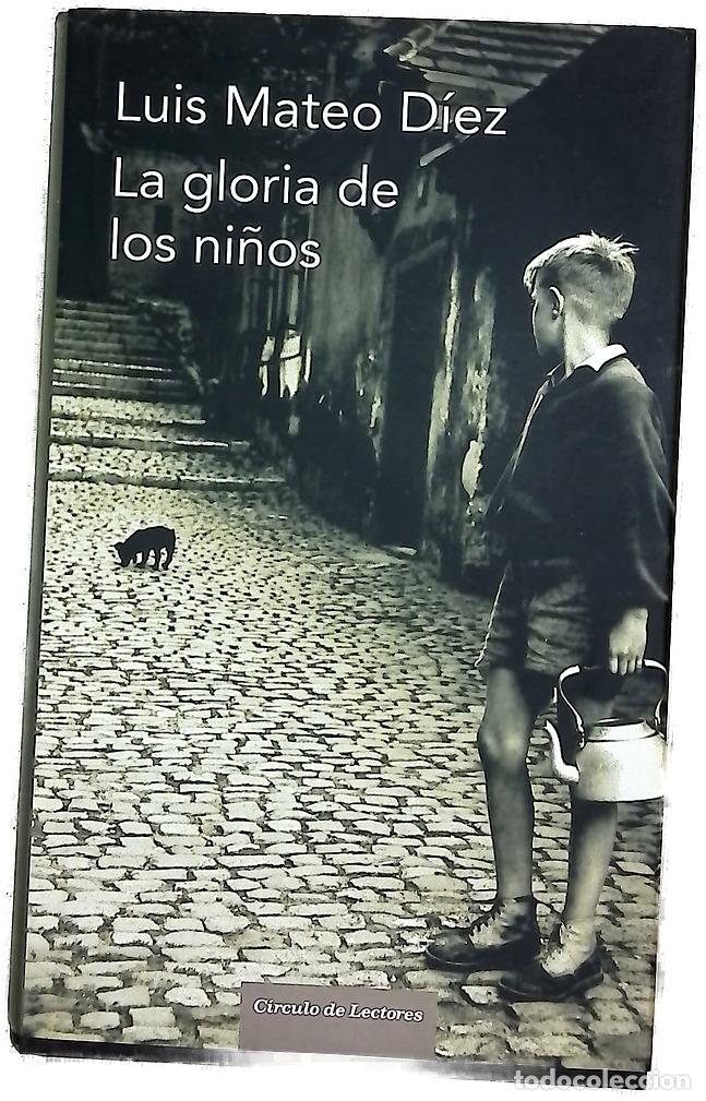 Livros em segunda m&atilde;o: La gloria de los ni&ntilde;os - D&iacute;ez, Luis Mateo