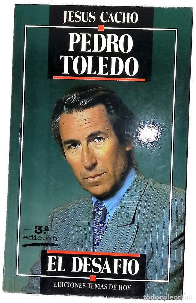 Libros: Pedro Toledo el desaf&iacute;o - Cacho, Jes&uacute;s