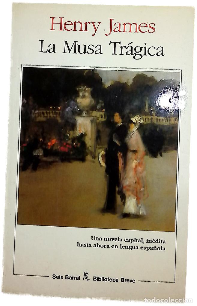 Libros: La musa tr&aacute;gica - James, Henry; Jadraque, Fernando