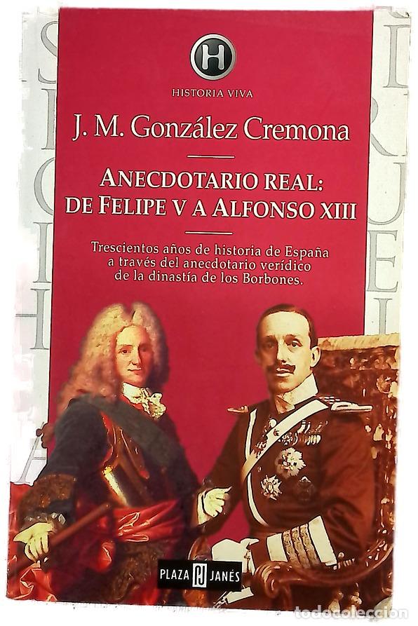 Libros: Anecdotario real de Felipe V a Alfonso XIII