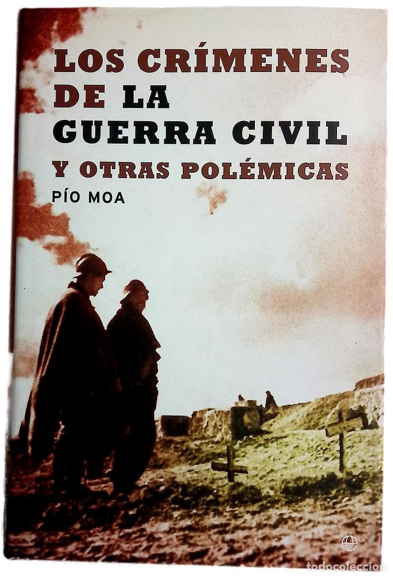 Libros: Los cr&iacute;menes de la Guerra Civil y otras pol&eacute;micas
