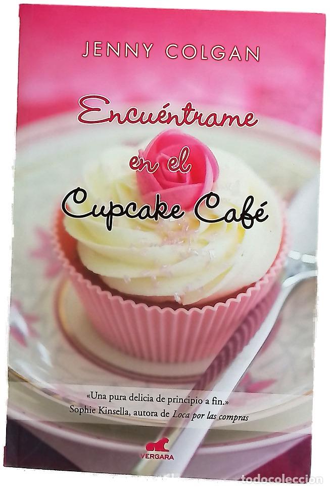 Libros: Encu&eacute;ntrame en el Cupcake Caf&eacute;