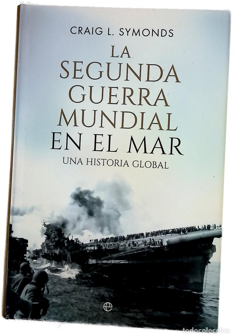 Libros: La Segunda Guerra Mundial en el mar : una historia global