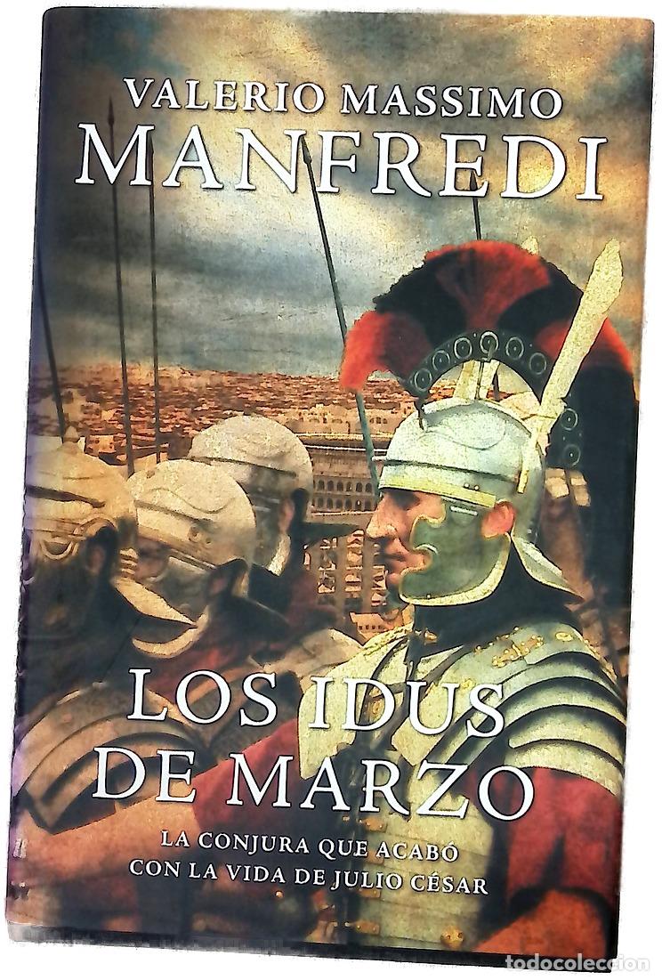 Libros: Los idus de marzo - Manfredi, Valerio Massimo