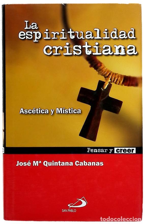 Libros: La espiritualidad cristiana asc&eacute;tica y m&iacute;stica