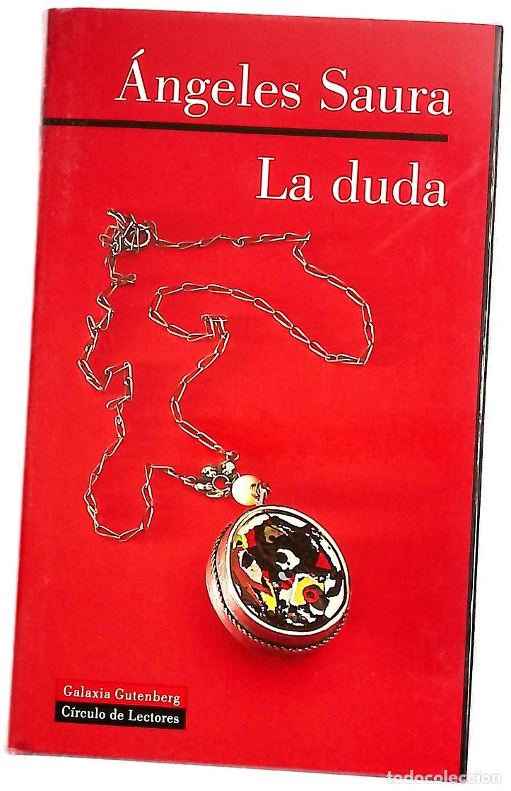 books: La duda - Saura, &Aacute;ngeles - Galaxia Gutenberg