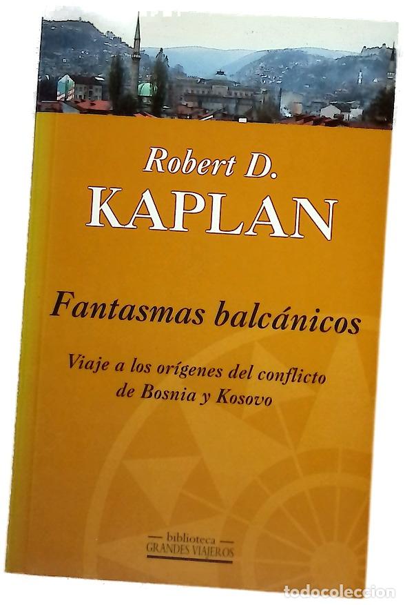 Livros em segunda m&atilde;o: Fantasmas balc&aacute;nicos viaje a los or&iacute;genes del conflicto de Bosnia y Kosovo
