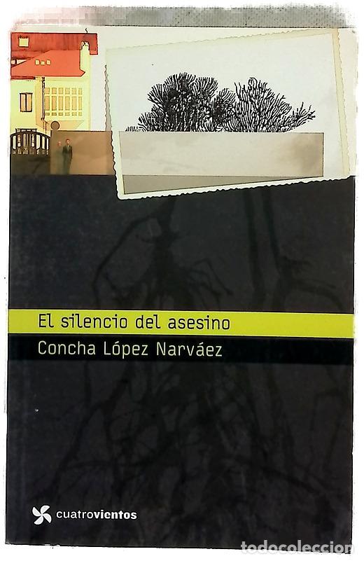 B&uuml;cher: El silencio del asesino - L&oacute;pez Narv&aacute;ez, Concha; Salmer&oacute;n L&oacute;pez, Rafael