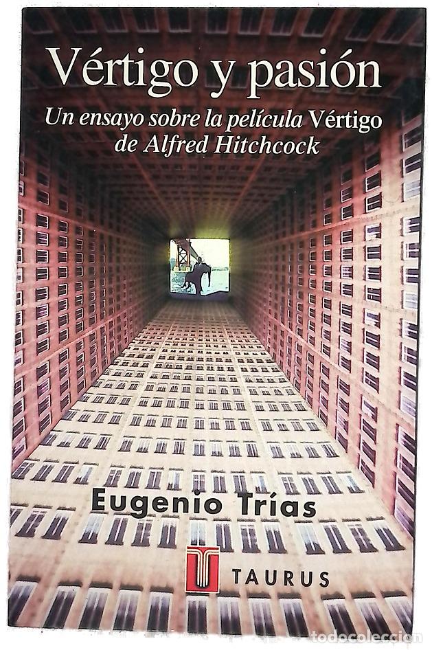 B&uuml;cher: V&eacute;rtigo y pasi&oacute;n un ensayo sobre la pel&iacute;cula &rdquo;V&eacute;rtigo&rdquo; de Alfred Hitchcock