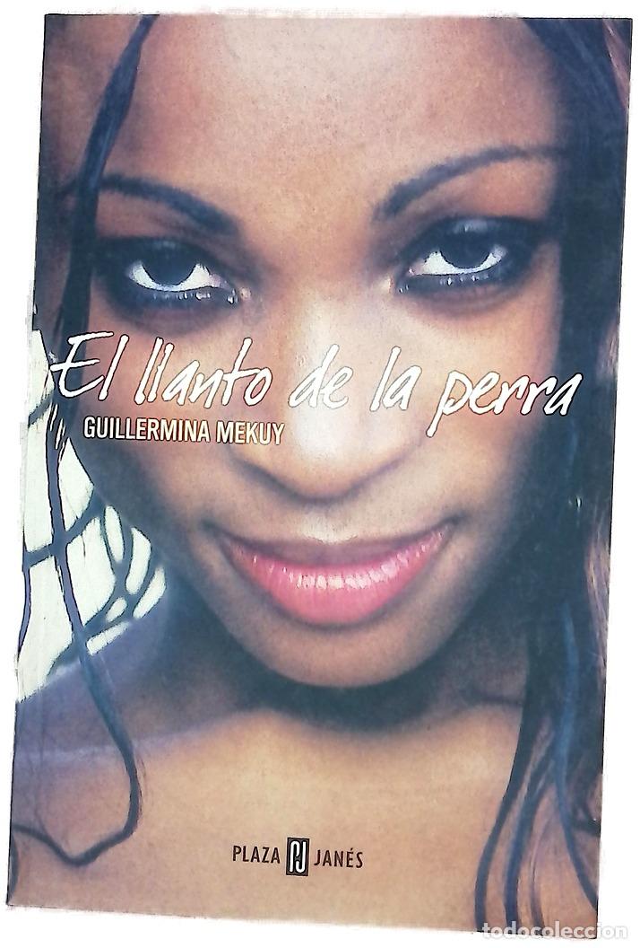 Libros: El llanto de la perra - Mekuy, Guillermina