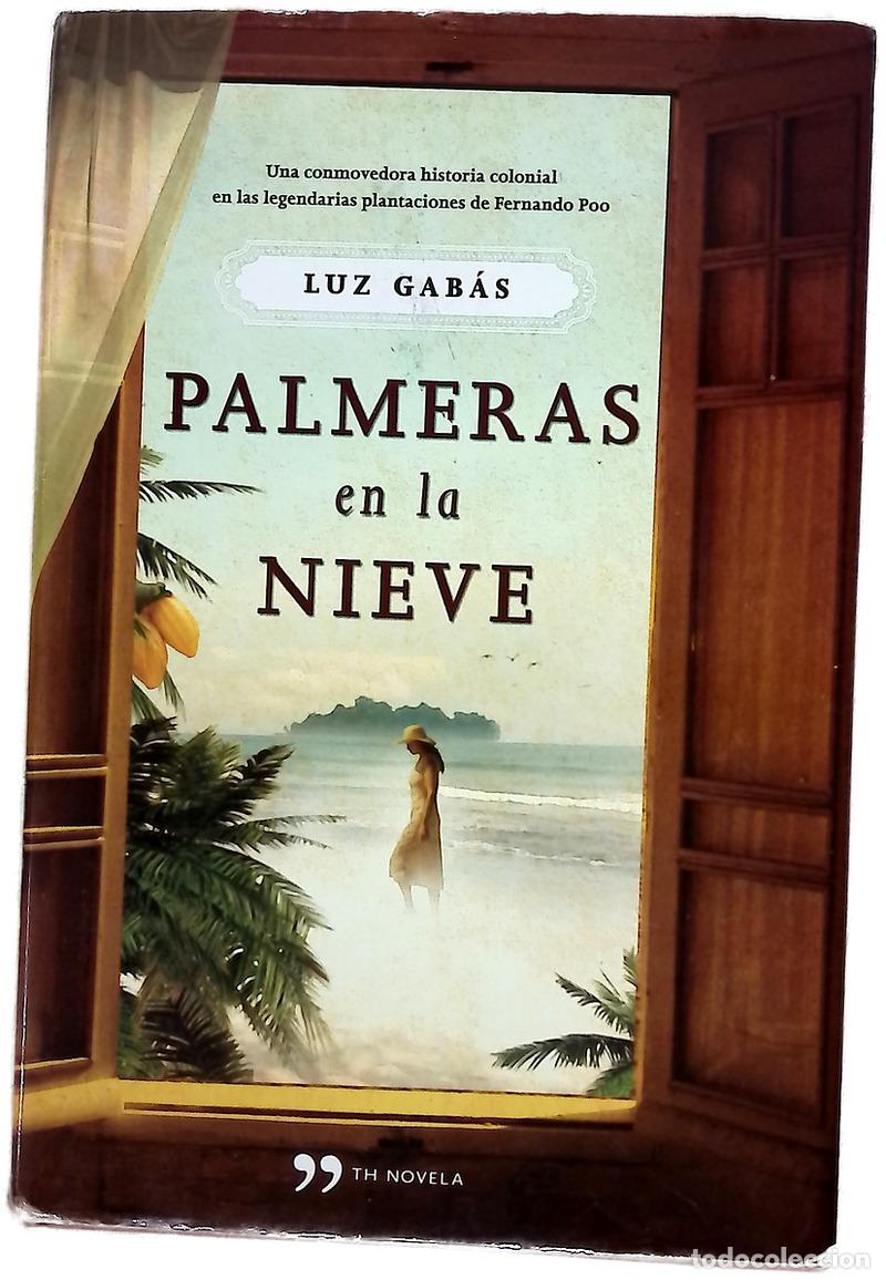 Libros: Palmeras en la nieve - Gab&aacute;s, Luz