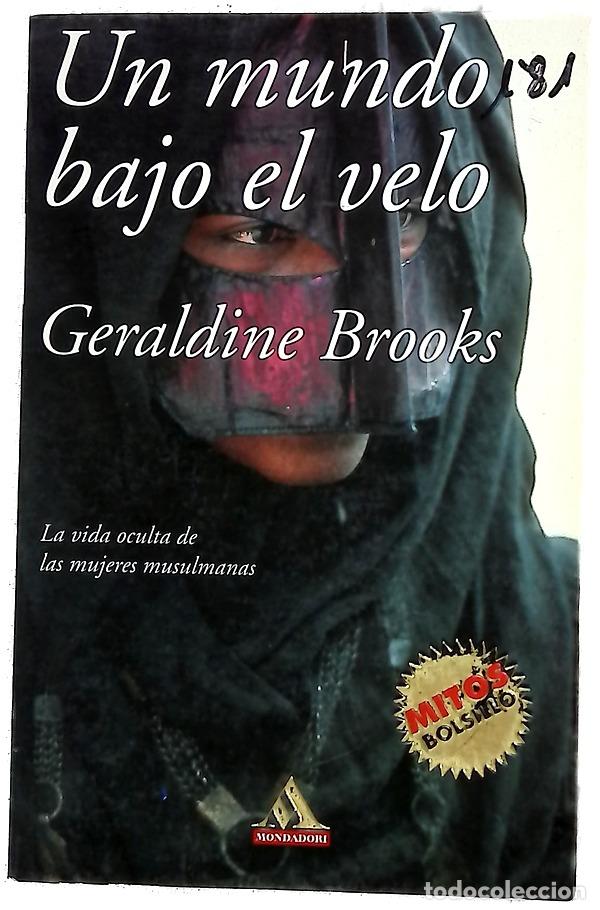 B&uuml;cher: Un mundo bajo el velo vida oculta de las mujeres musulmanas