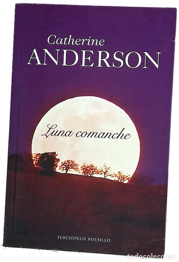Libros: Luna comanche - Anderson, Catherine; Delgado, Diana