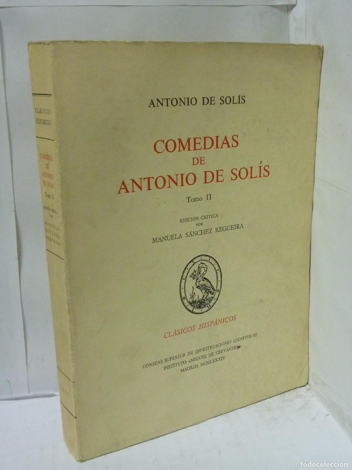 B&uuml;cher: COMEDIAS DE ANTONIO DE SOLIS ( TOMO II ): EL DOCTOR CARLINO / UN BOBO HACE CIENTO / LA GITANILLA DE