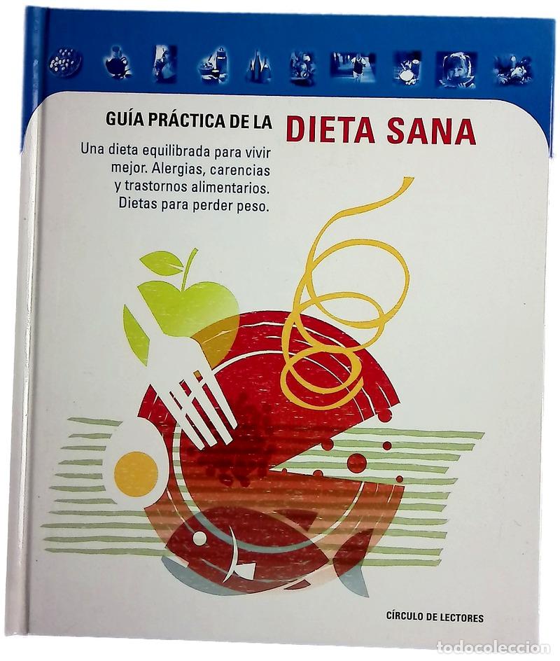 Livros em segunda m&atilde;o: Gu&iacute;a pr&aacute;ctica de la dieta sana una dieta equilibrada para vivir mejor ...