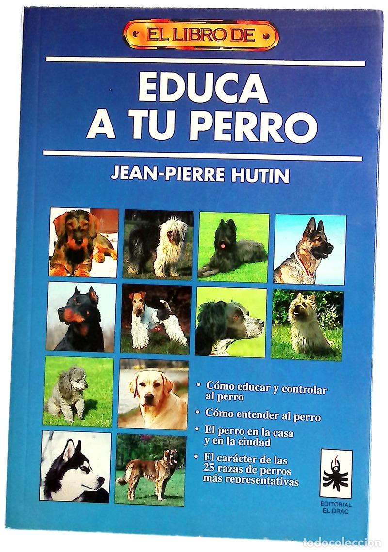 Livros em segunda m&atilde;o: Educa a tu perro - Hutin, Jean-Pierre