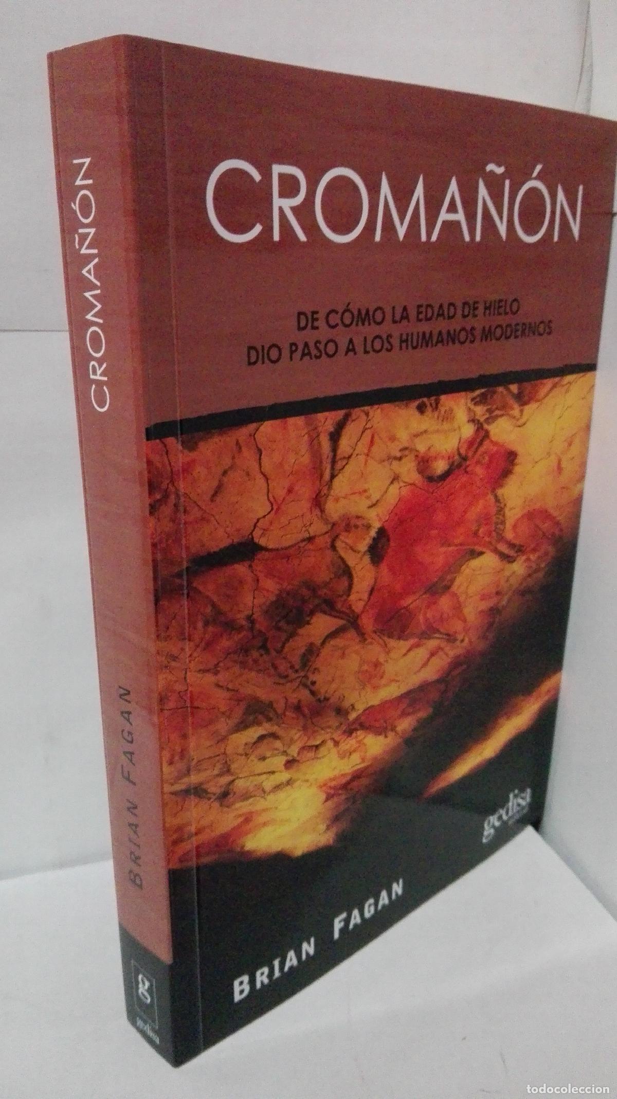 Livros em segunda m&atilde;o: CROMA&Ntilde;ON. De c&oacute;mo la Edad de Hielo dio paso a los humanos modernos - Fagan. Brian