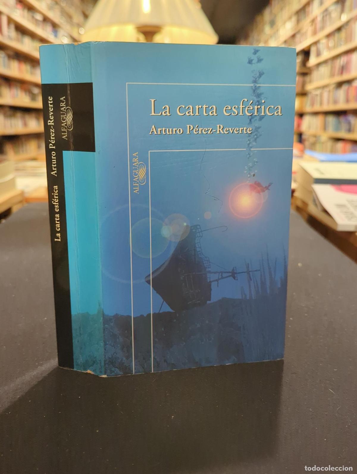 B&uuml;cher: La carta esf&eacute;rica - Arturo P&eacute;rez-Reverte