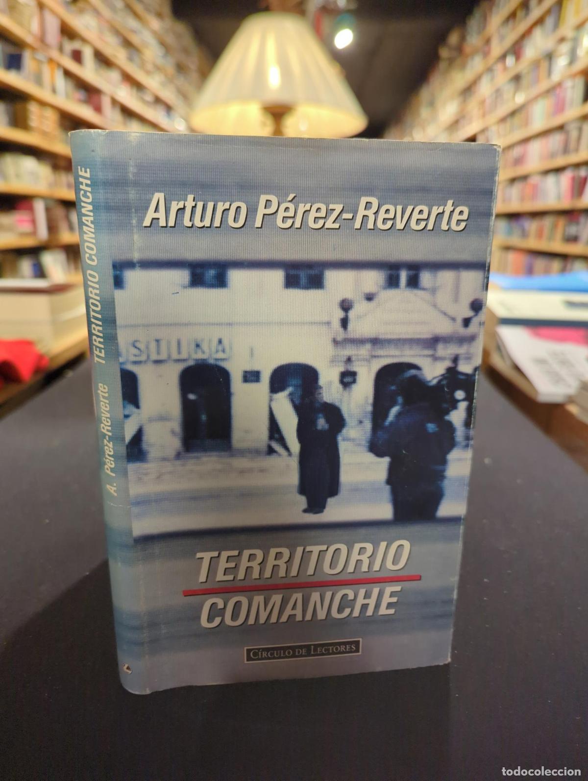 B&uuml;cher: TERRITORIO COMANCHE. Un relato - PEREZ-REVERTE, ARTURO