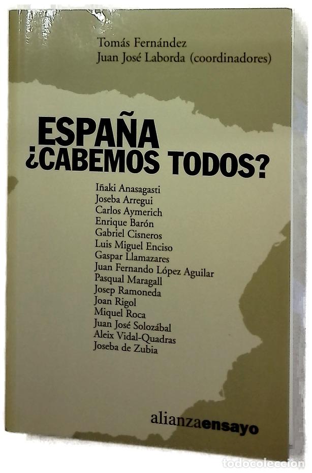 Livres: Espa&ntilde;a, &iquest;cabemos todos? - Fern&aacute;ndez Garc&iacute;a, Tom&aacute;s; Laborda, Juan Jos&eacute;