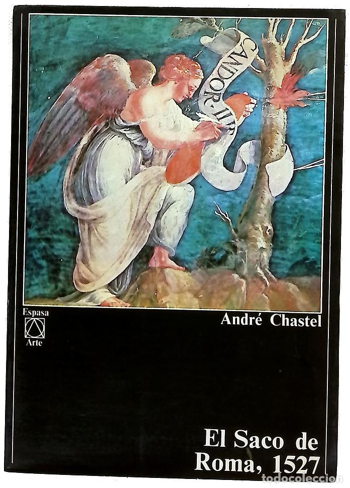 Livres: El Saco de Roma, 1527 - Chastel, Andr&eacute;; V&aacute;zquez de Parga, Consuelo