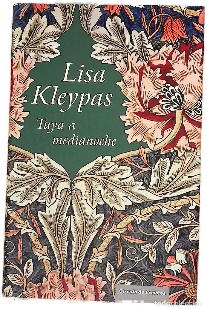 Livres: Tuya a medianoche - Kleypas, Lisa; Losada Rey, Mar&iacute;a Jos&eacute;; Moreno Ceballos, Rufina