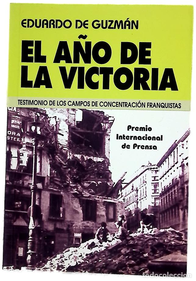 Livres: El a&ntilde;o de la victoria - Guzm&aacute;n, Eduardo de